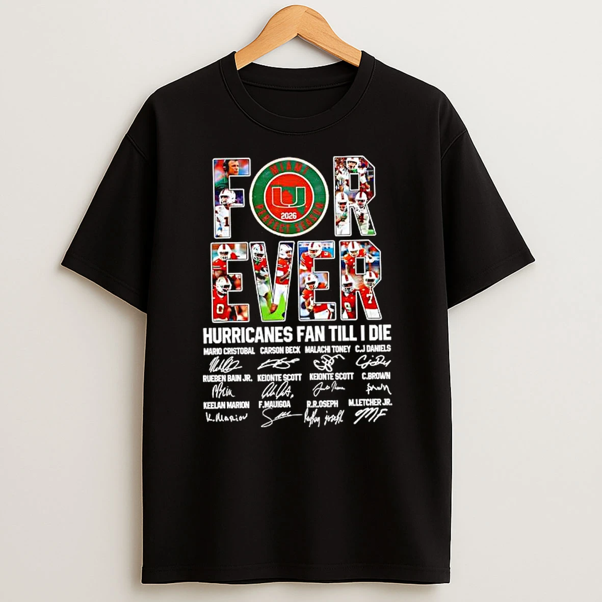 Forever 2026 Miami Hurricanes Fan Till I Die Signatures Coach And Team T Shirt