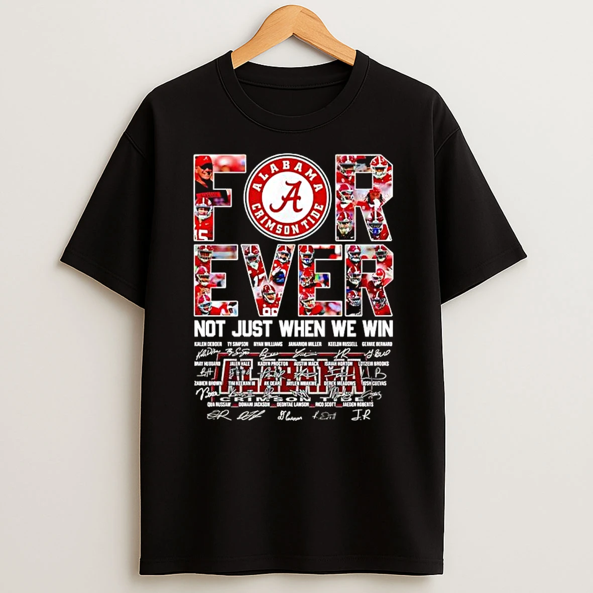Forever Alabama Crimson Tide Not Just When We Win Team Members T Shirt