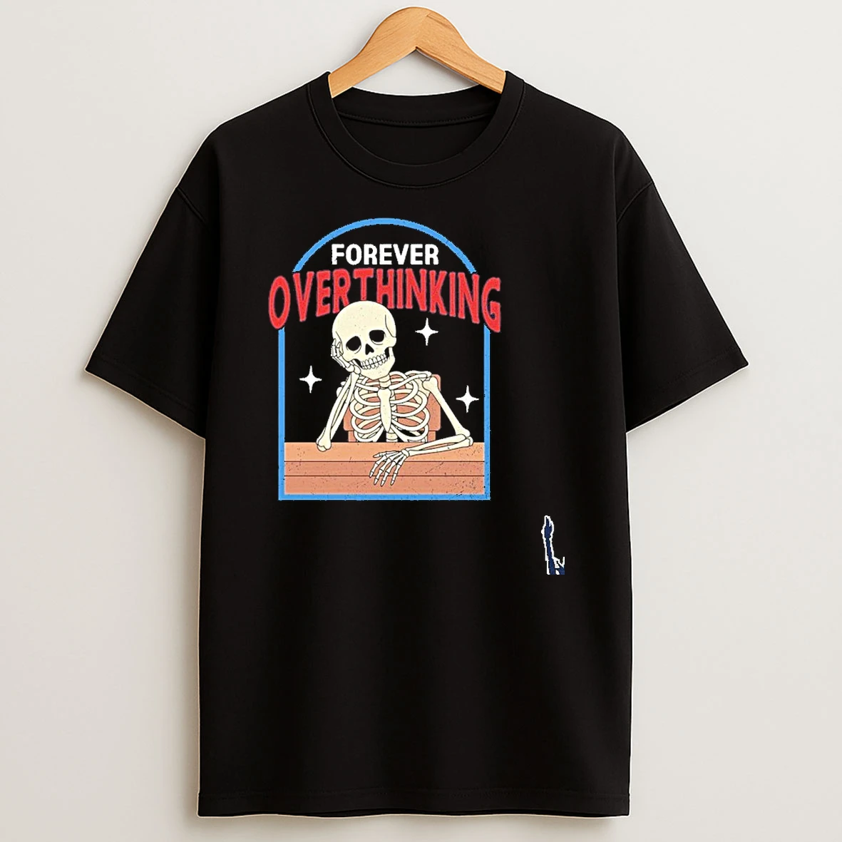 Forever Overthinking T Shirt