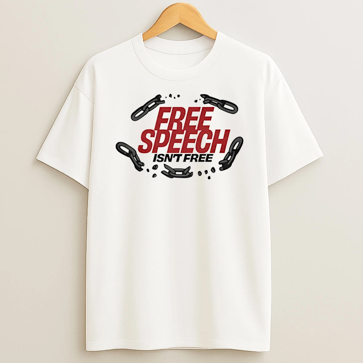 Free Speech Isnt Free T Shirt