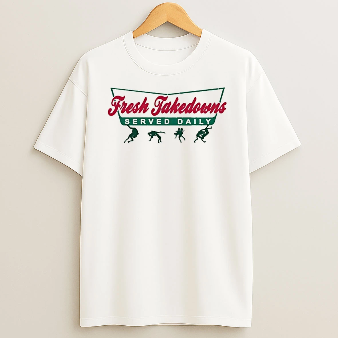 Fresh Takedowns Served Daily T Shirt