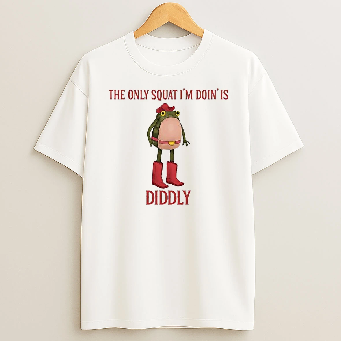 Frog The Only Squat Im Doinis Diddly T Shirt