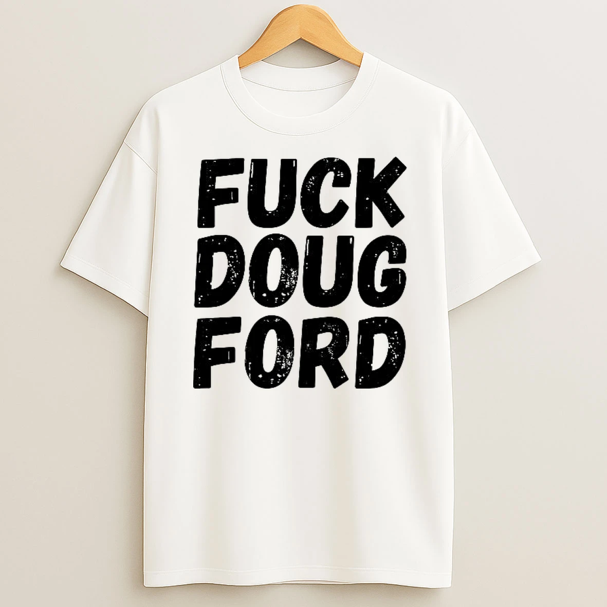 Fuck Doug Ford T Shirt