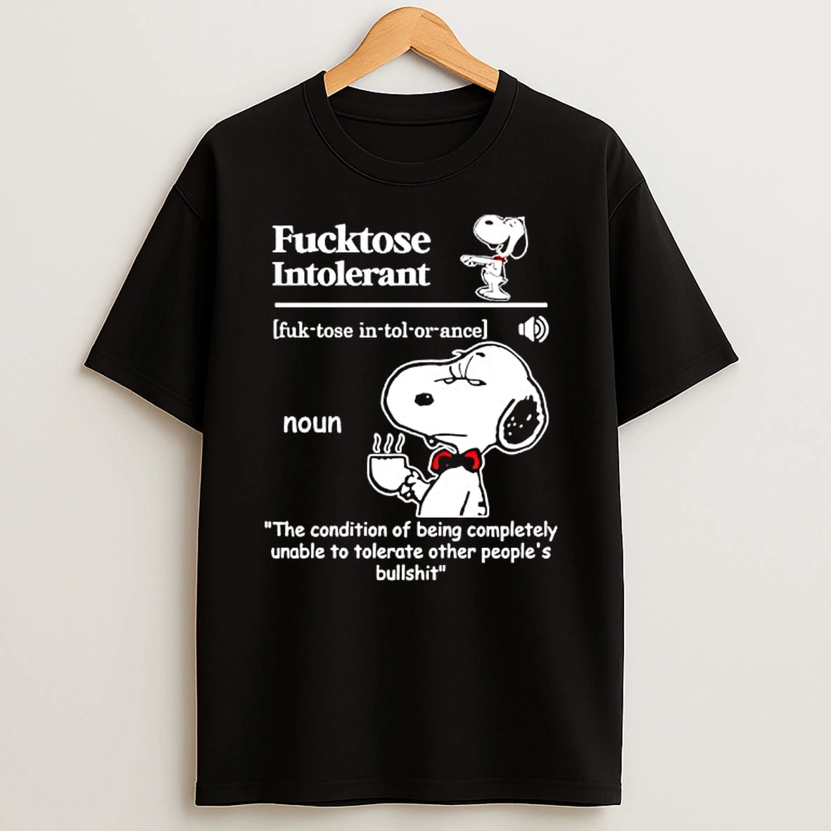 Fucktose Intolerant Snoopy Graphic T Shirt