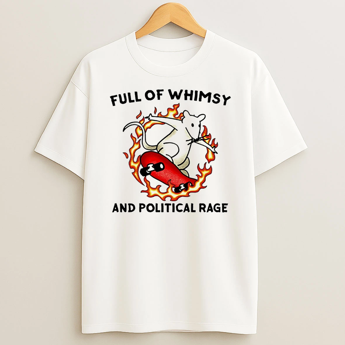 Full Of Whimsy And Political Rage Rat T Shirt
