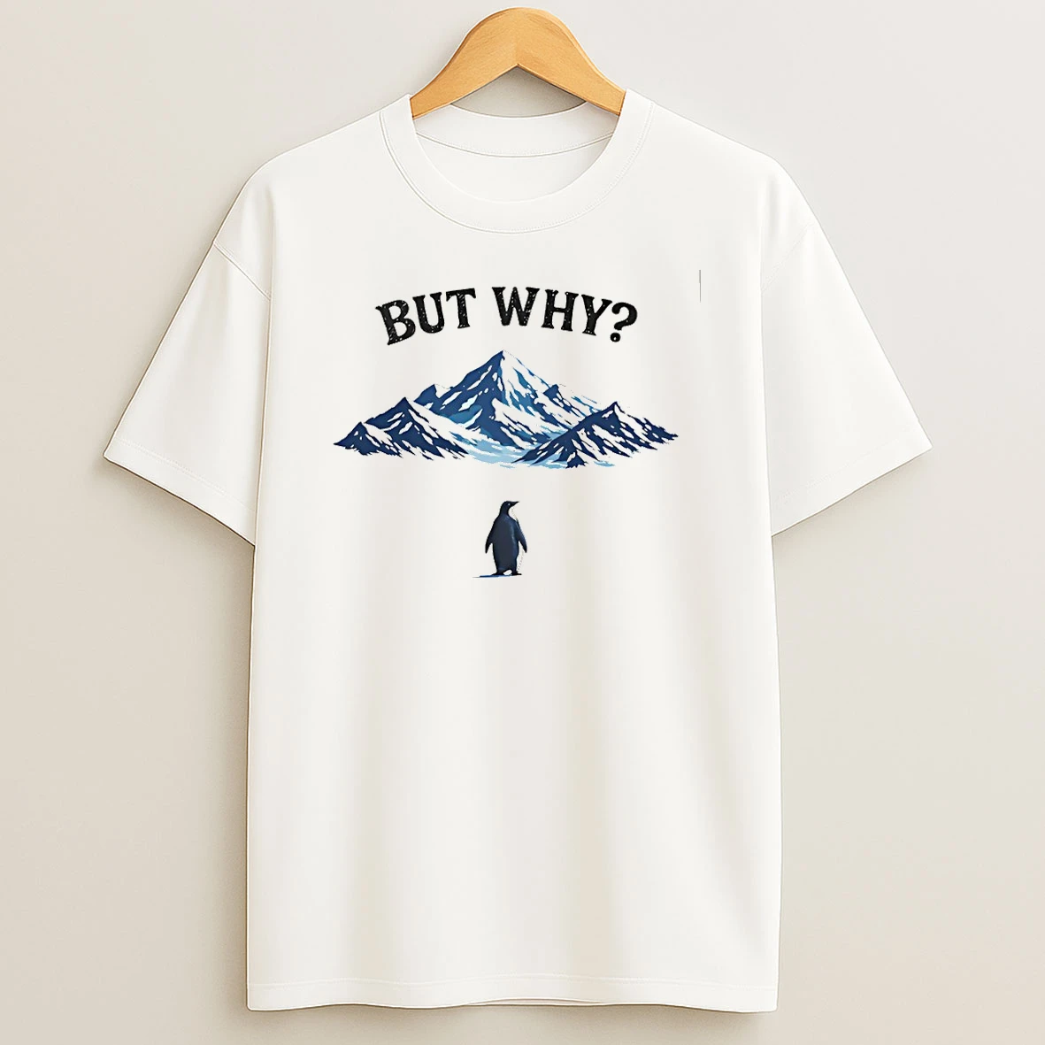 Funny Penguin But Why T Shirt