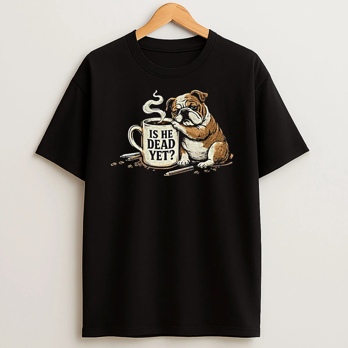 Funny Bulldogs Is He Dead Yet Vintage T Shirt