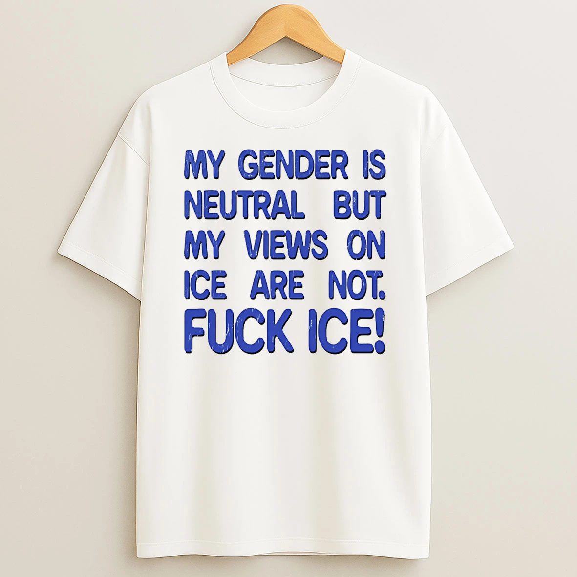 Gender Is Neutral Views On Ice Are Not Fuck Ice T Shirt
