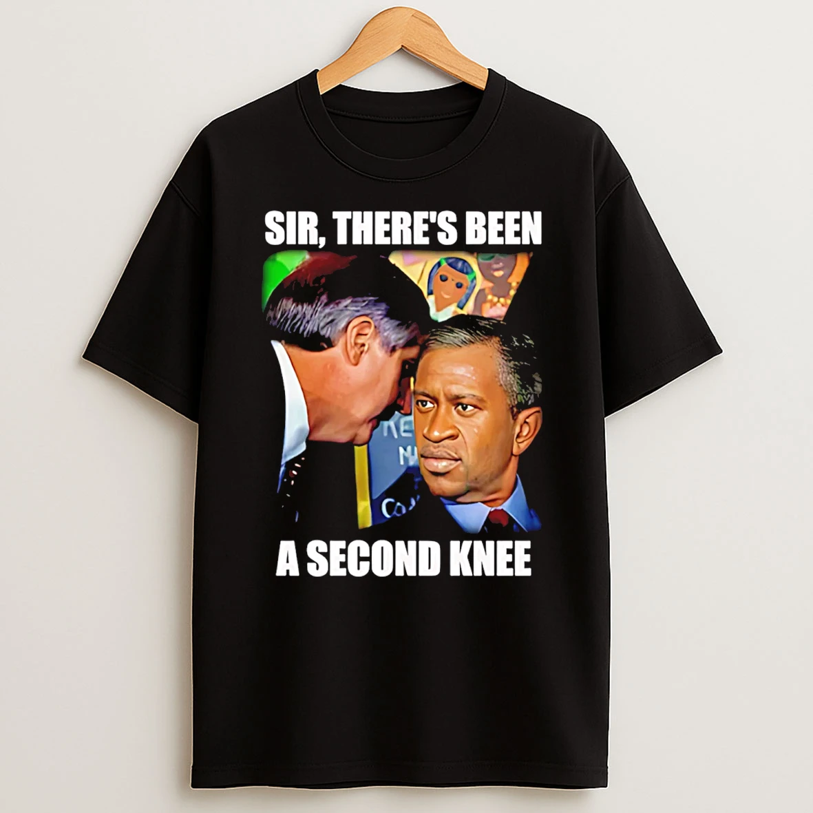 George Floyd Bush Sir Theres Been A Second Knee T Shirt