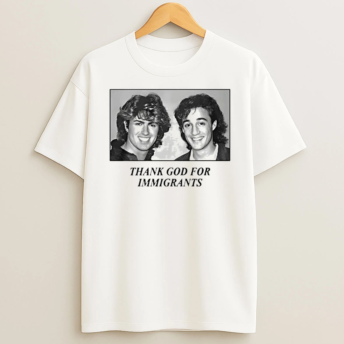 George Michael And Andrew Ridgeley Wham Thank God For Immigrants T Shirt