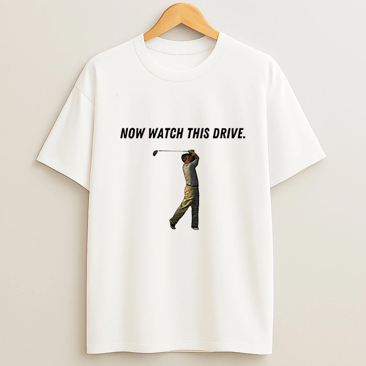 George W Bush Golf Swing Now Watch This Drive T Shirt