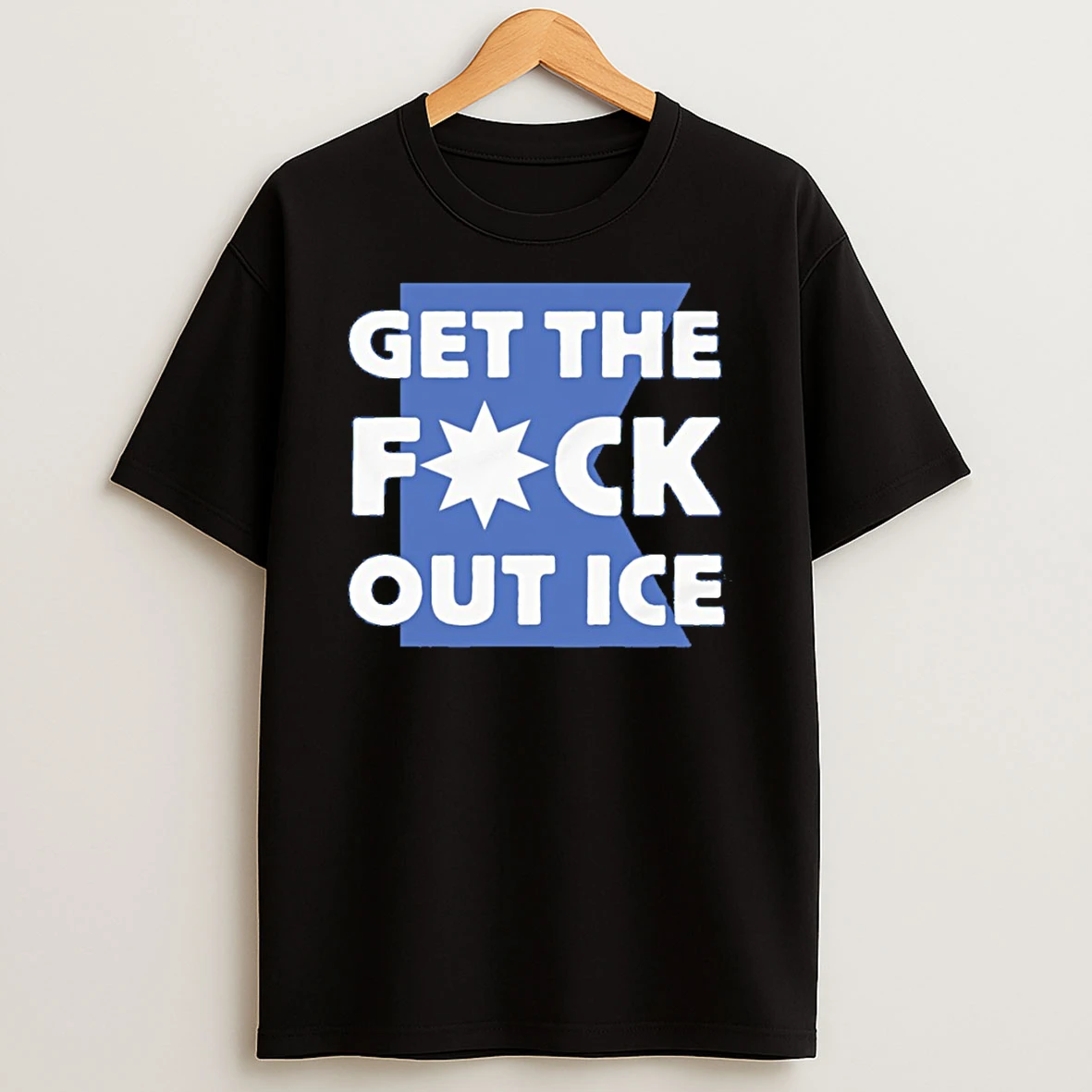 Get The Fuck Out Ice Minnesota Protest Political T Shirt