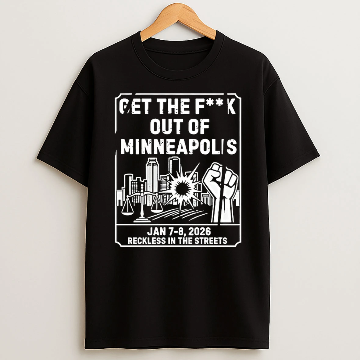 Get The Fck Out Of Minneapolis Justice For Renee Nicole Good 2026 T Shirt