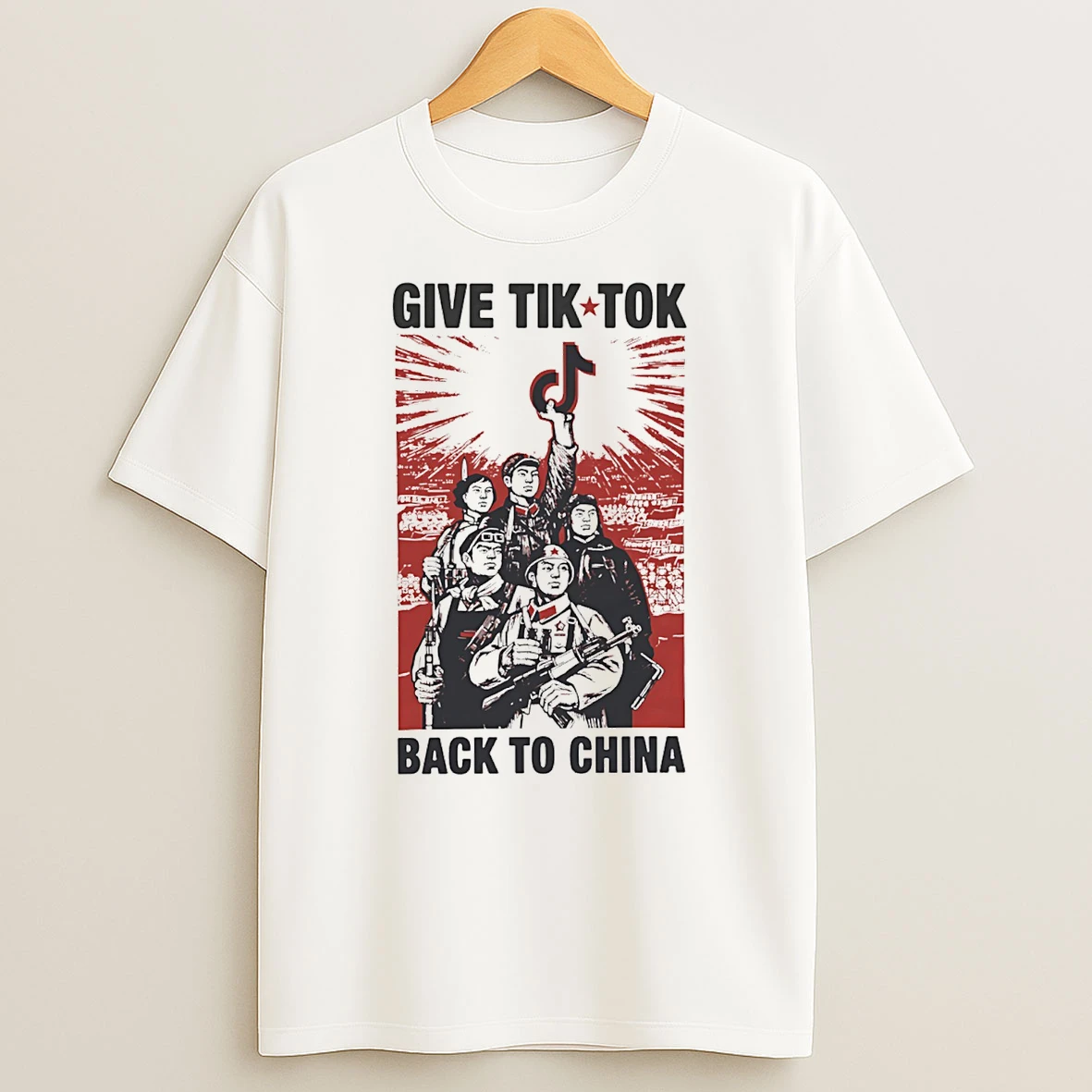 Give Tiktok Back To China T Shirt