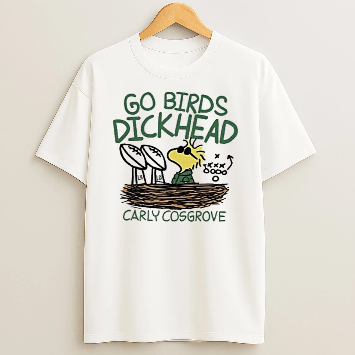 Go Birds Dickhead Carly Cosgrove T Shirt