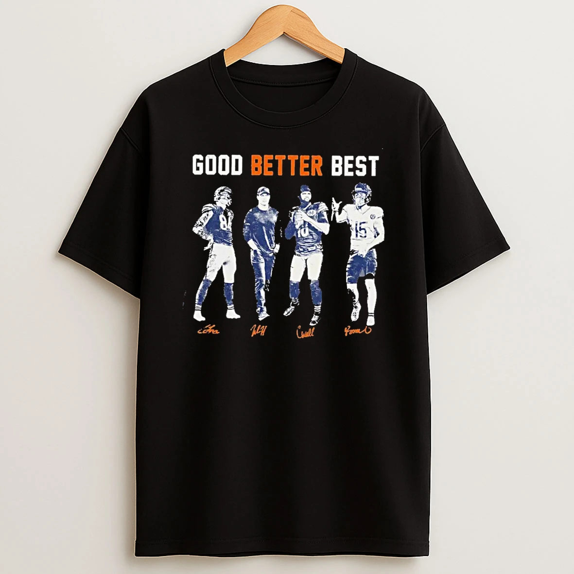 Good Better Best Chicago Bears Ben Johnson Caleb Williams Colston Loveland Rome Odunze T Shirt