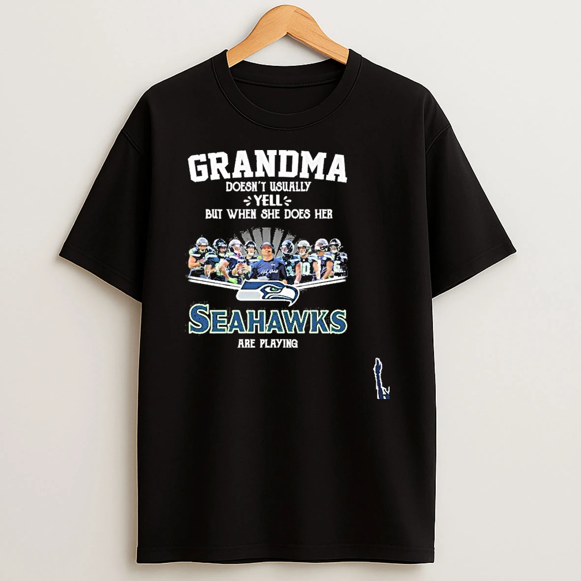 Grandma Doesnt Usually Yell But When She Does Her Team Player Seahawks Are Playing T Shirt