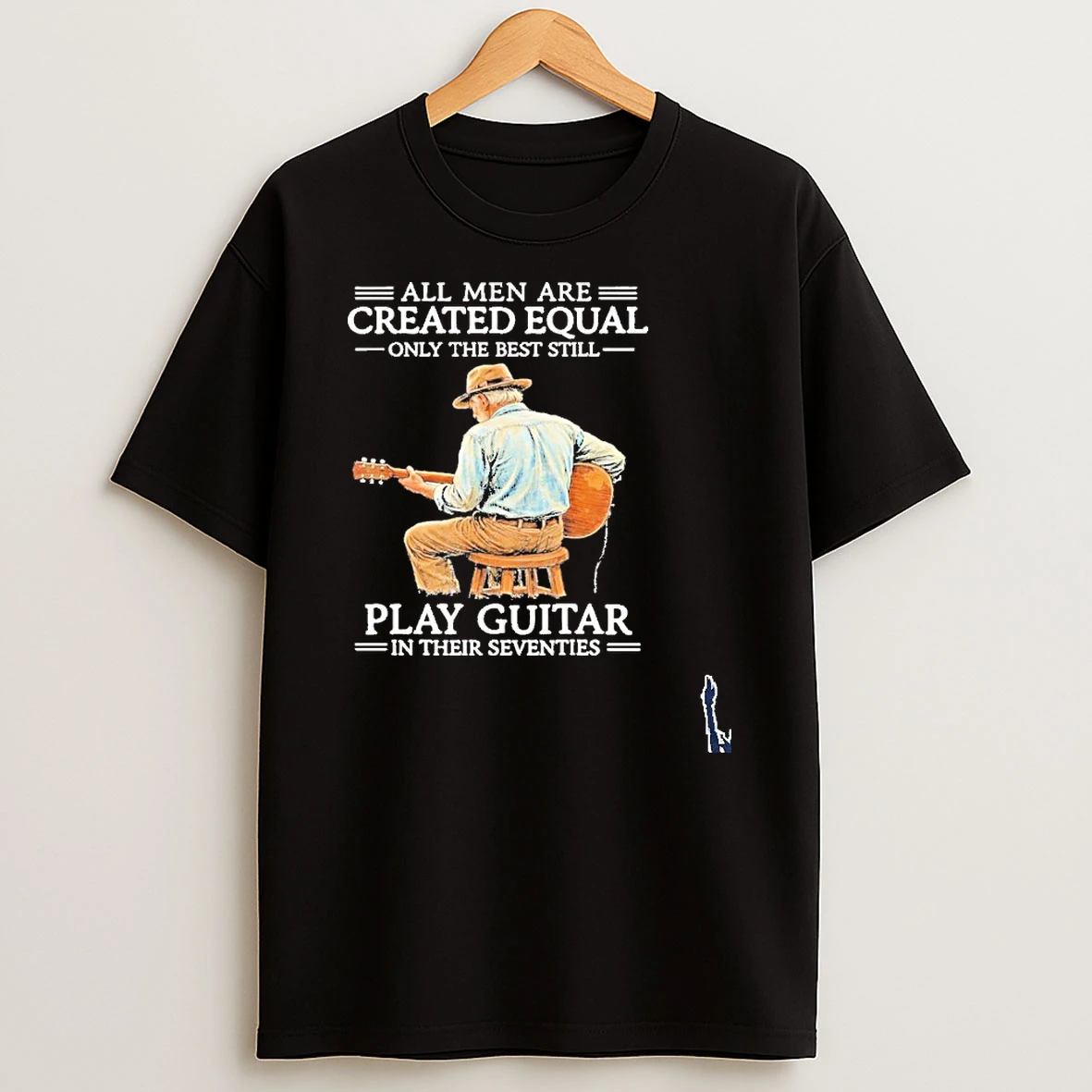 Grandpa All Men Are Created Equal Only The Best Still Play Guitar T Shirt