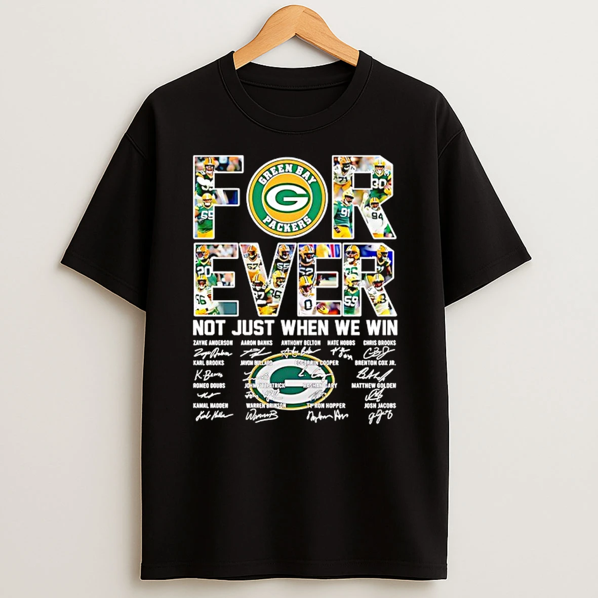 Green Bay Packers For Ever Not Just When We Win Signatures T Shirt