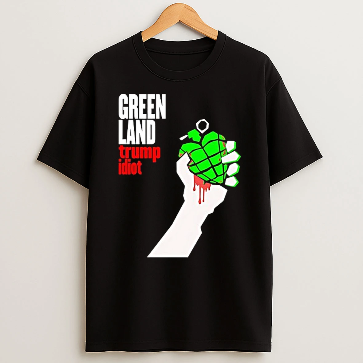 Greenland Green Day Parody Trump Idiot T Shirt