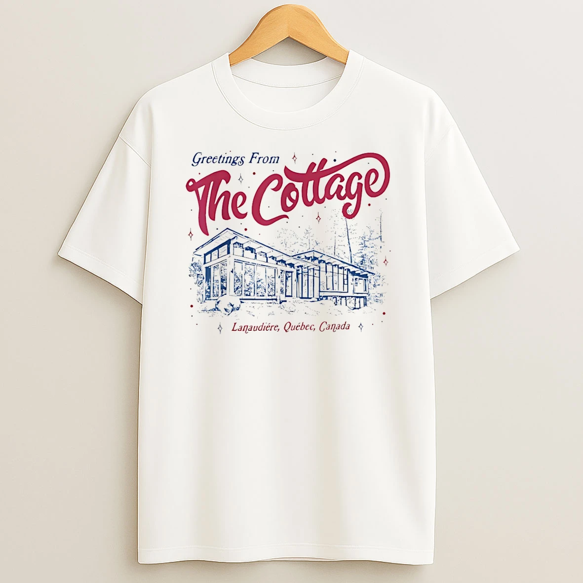 Greetings From The Cottage Lanaudiere Quebec Canada T Shirt