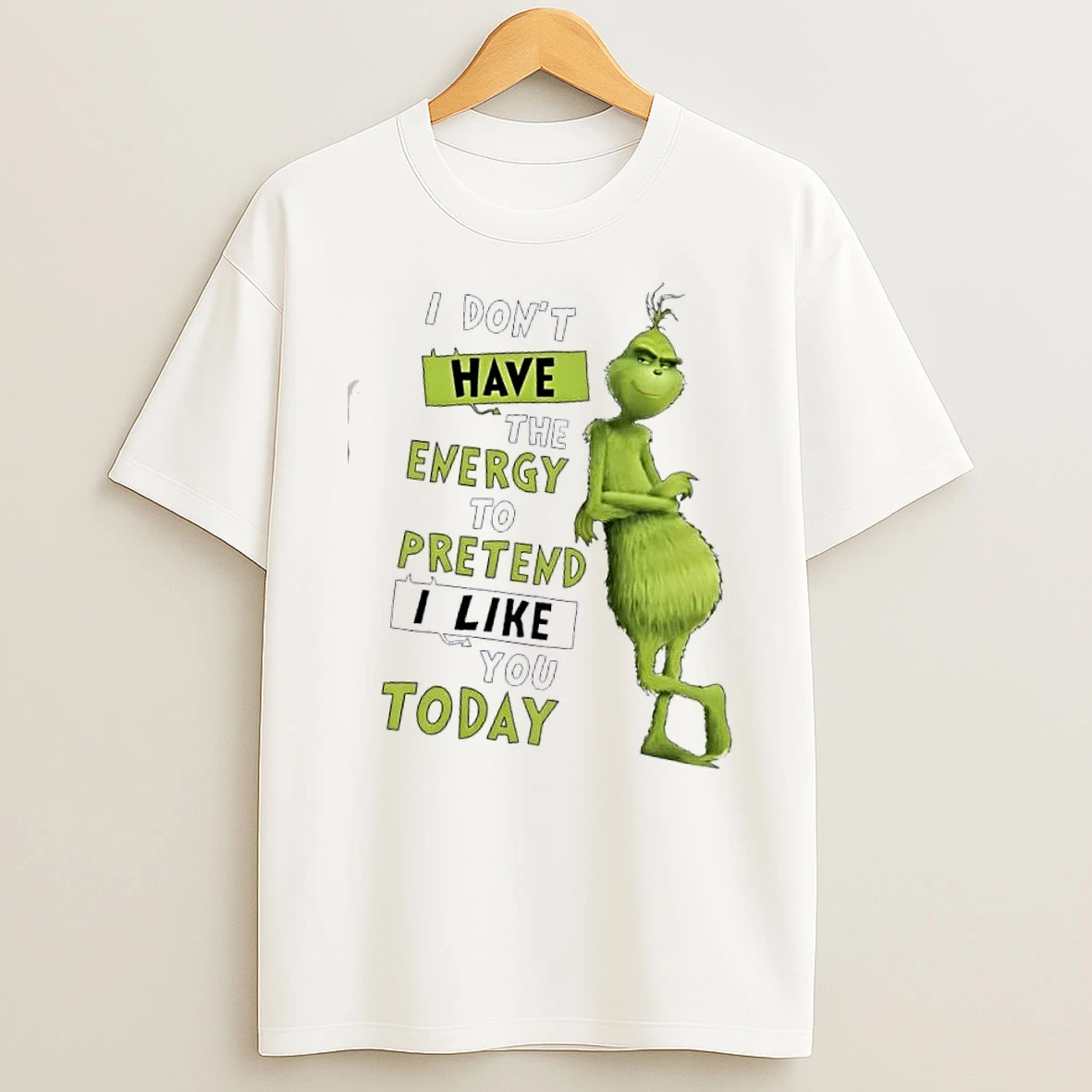 Grinch I Dont Have The Energy To Pretend I Like You Today Graphic T Shirt