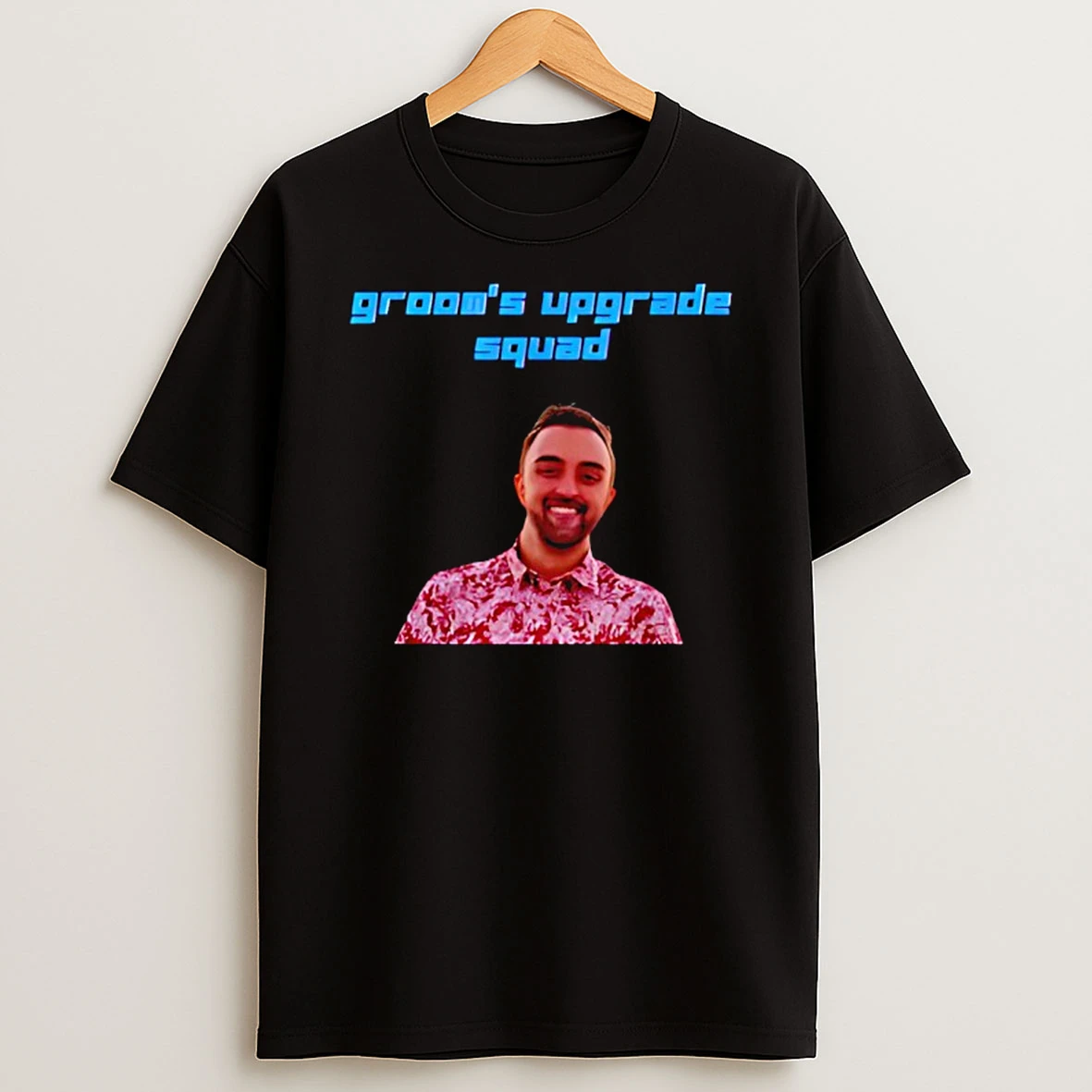 Grooms Upgrade Squad Lets Get It T Shirt