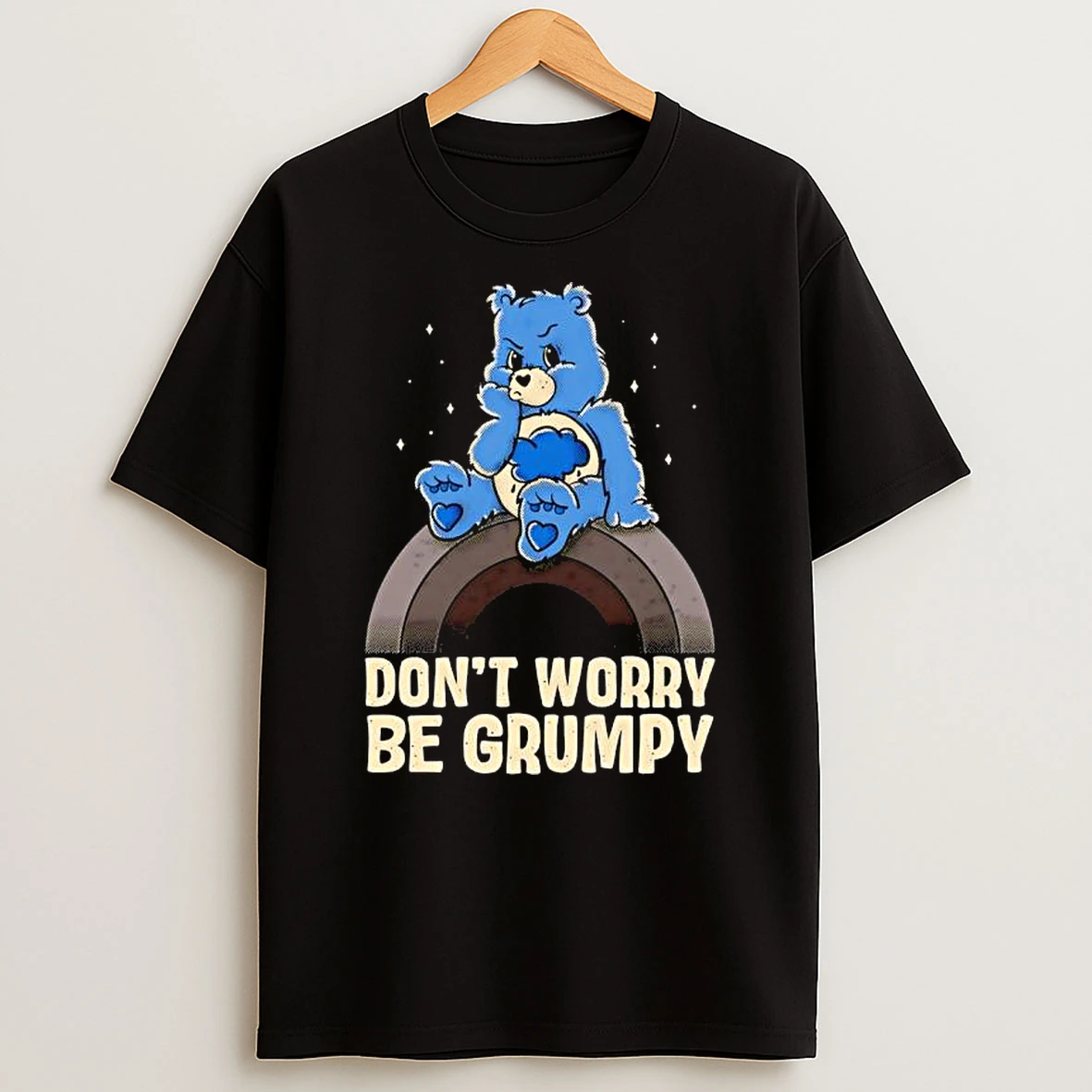 Grumpy Bear Dont Worry Be Grumpy Graphic T Shirt