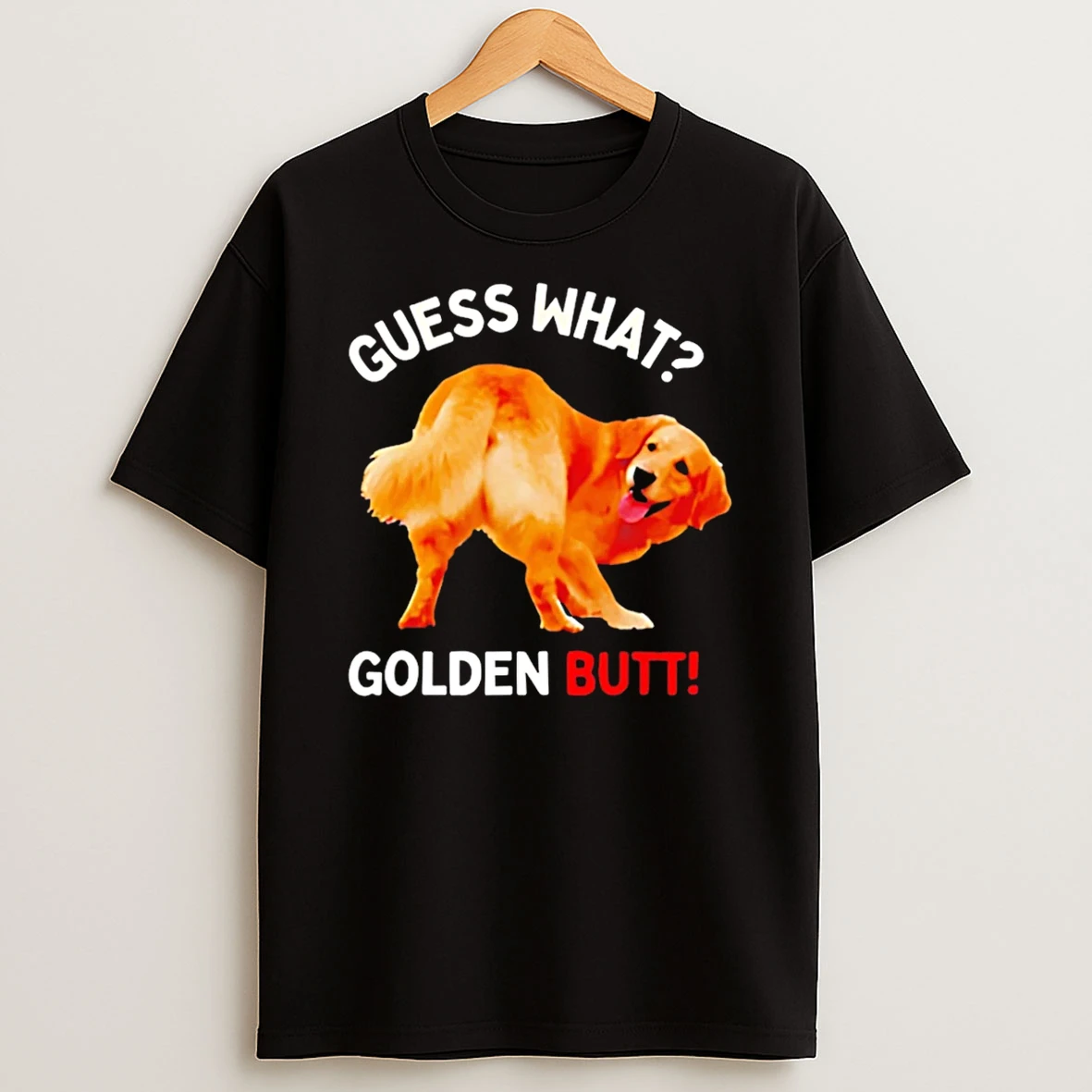 Guess What Golden Butt Golden Retriever Dog T Shirt
