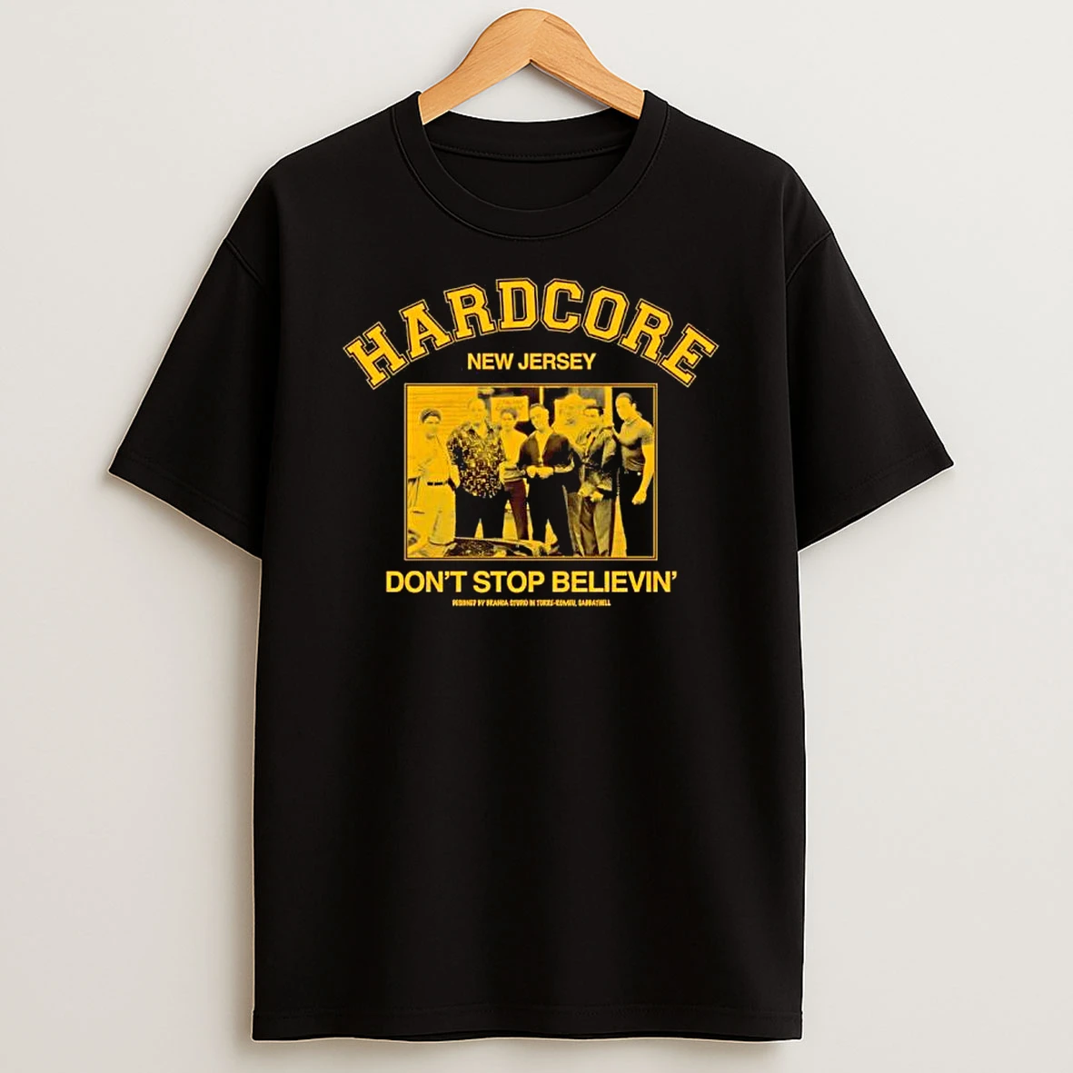 Hardcore New Jersey Italian Samrage Dont Stop Believin T Shirt