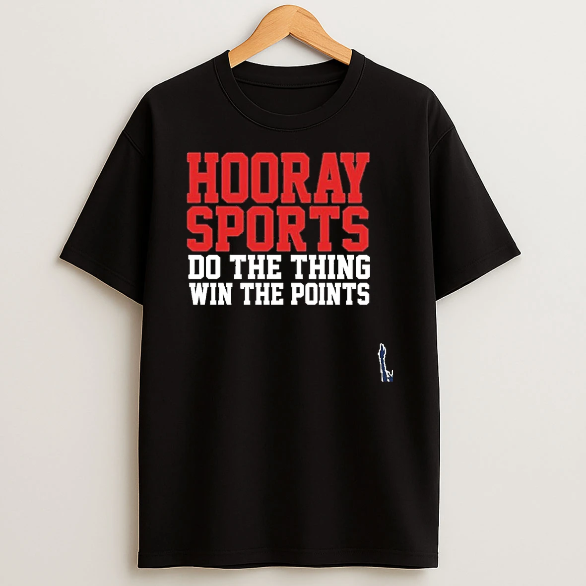 Hooray Sports Do The Thing Win The Points T Shirt