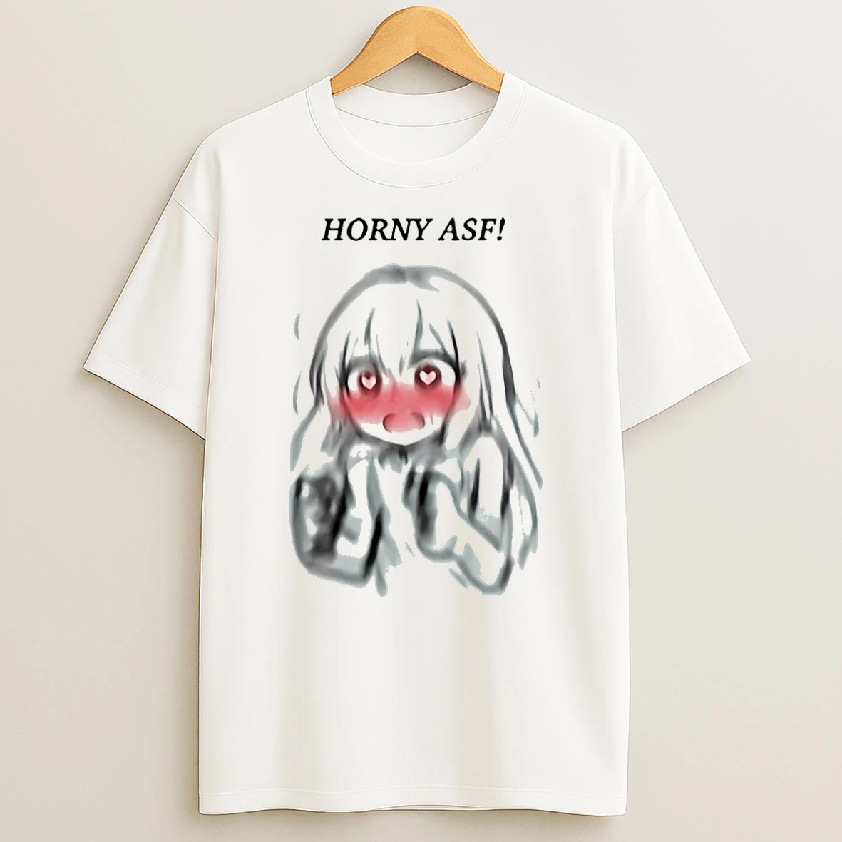 Horny Asf The Girl Blushed T Shirt