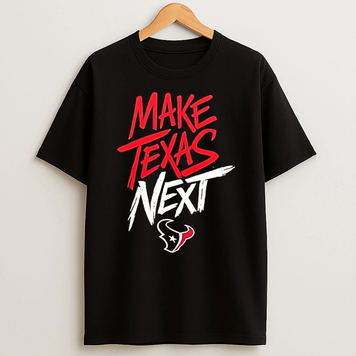 Houston Texans Make Texas Next 2026 T Shirt