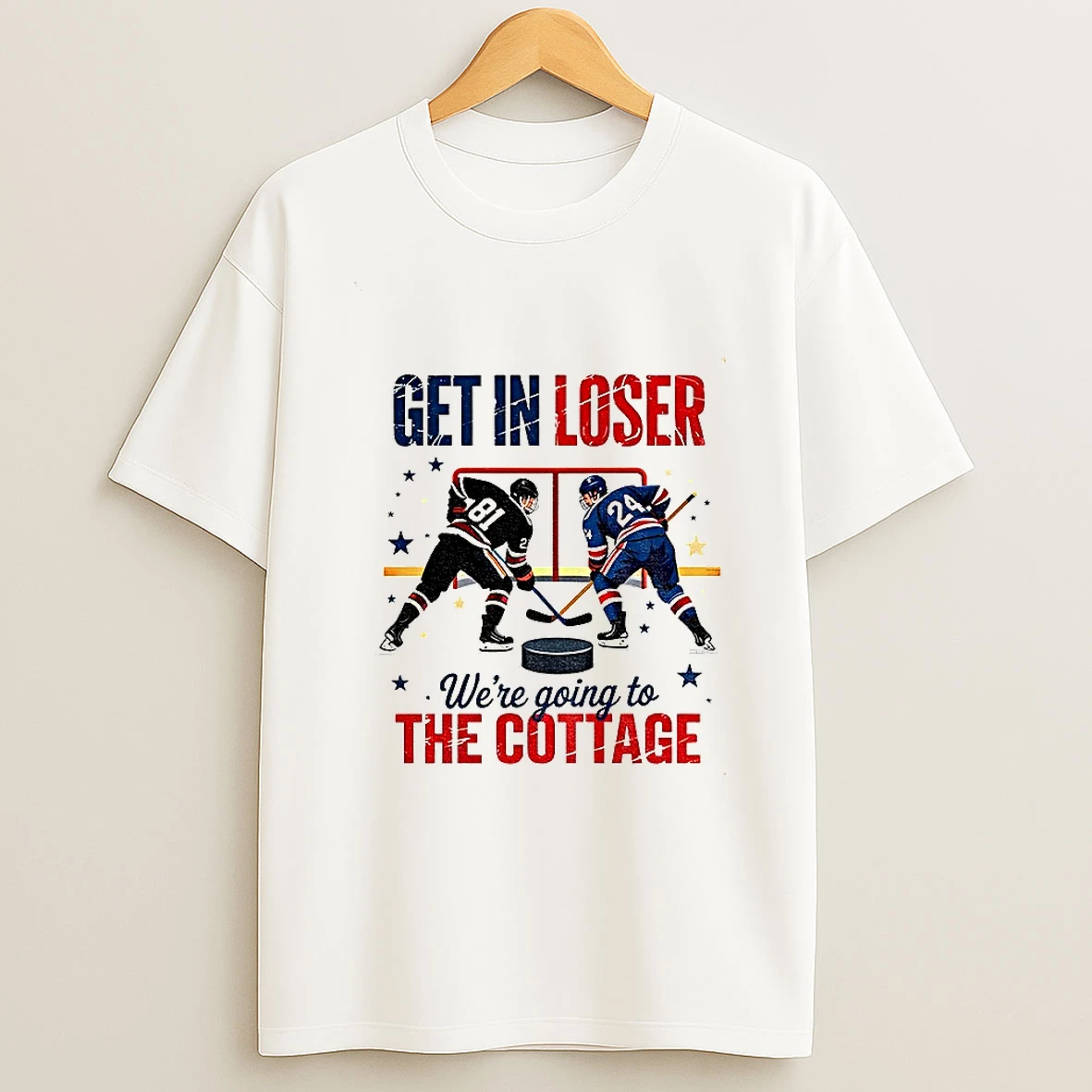 Hudson Williams Connor Storrie Hockey Get In Loser Were Going To The Cottage T Shirt