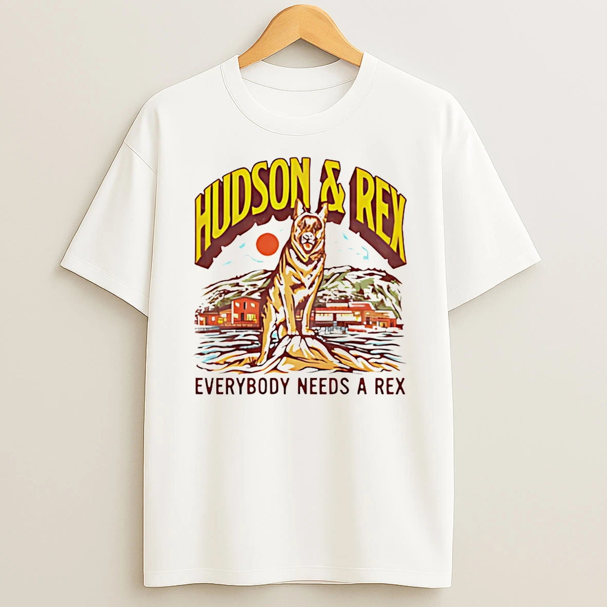 Hudson And Rex Everybody Needs A Rex Dog T Shirt