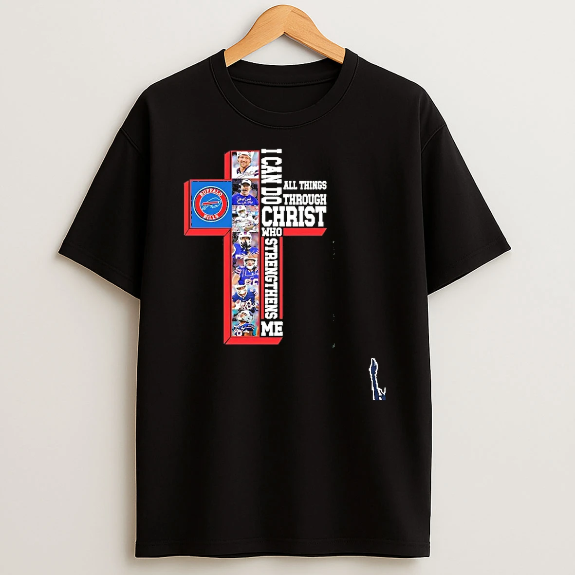 I Can Do All Things Through Christ Who Strengthens Me Buffalo Bills T Shirt