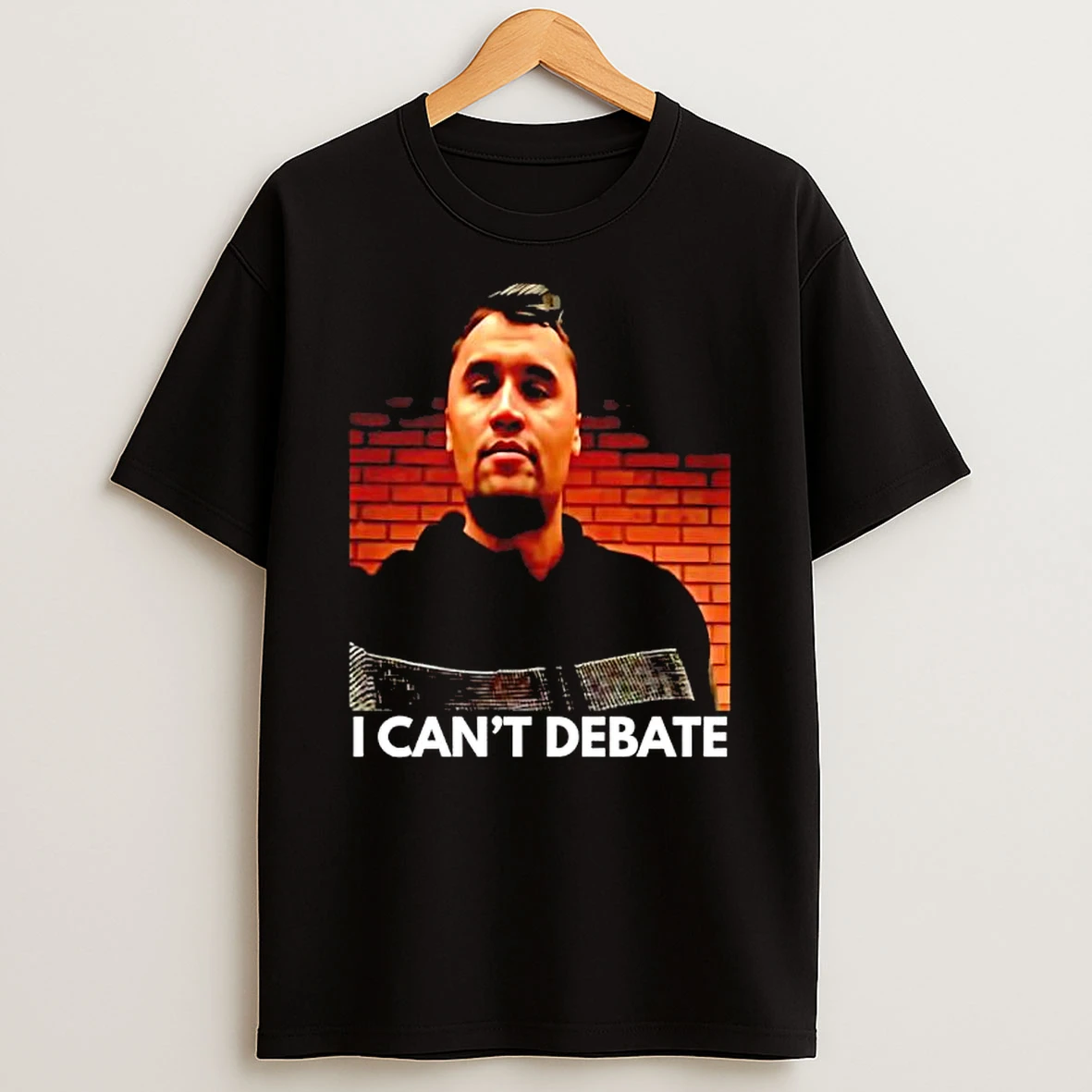 I Cant Debate T Shirt