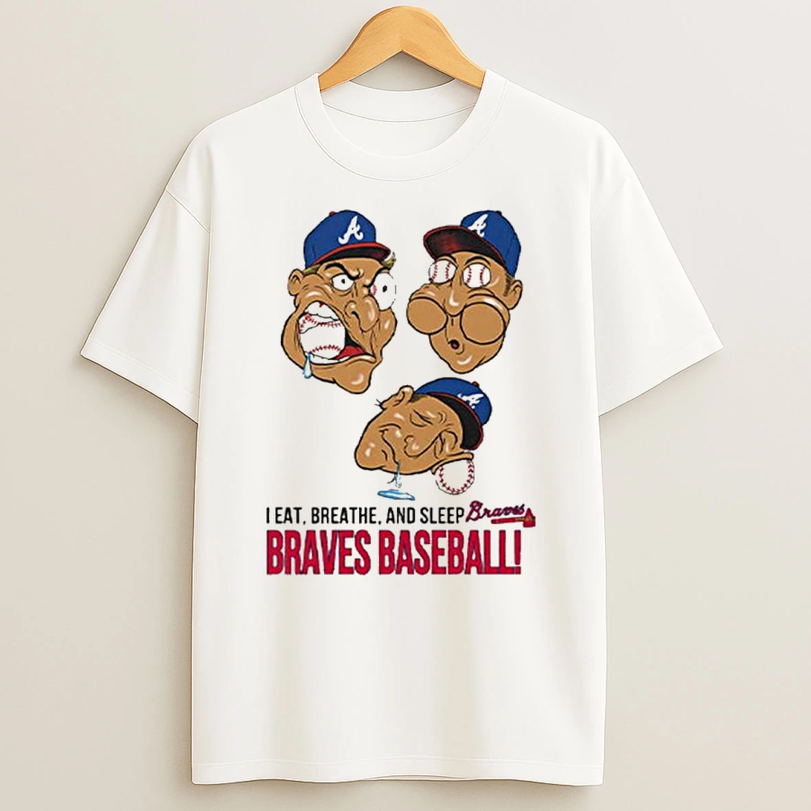 I Eat Breathe And Sleep Braves Baseball T Shirt