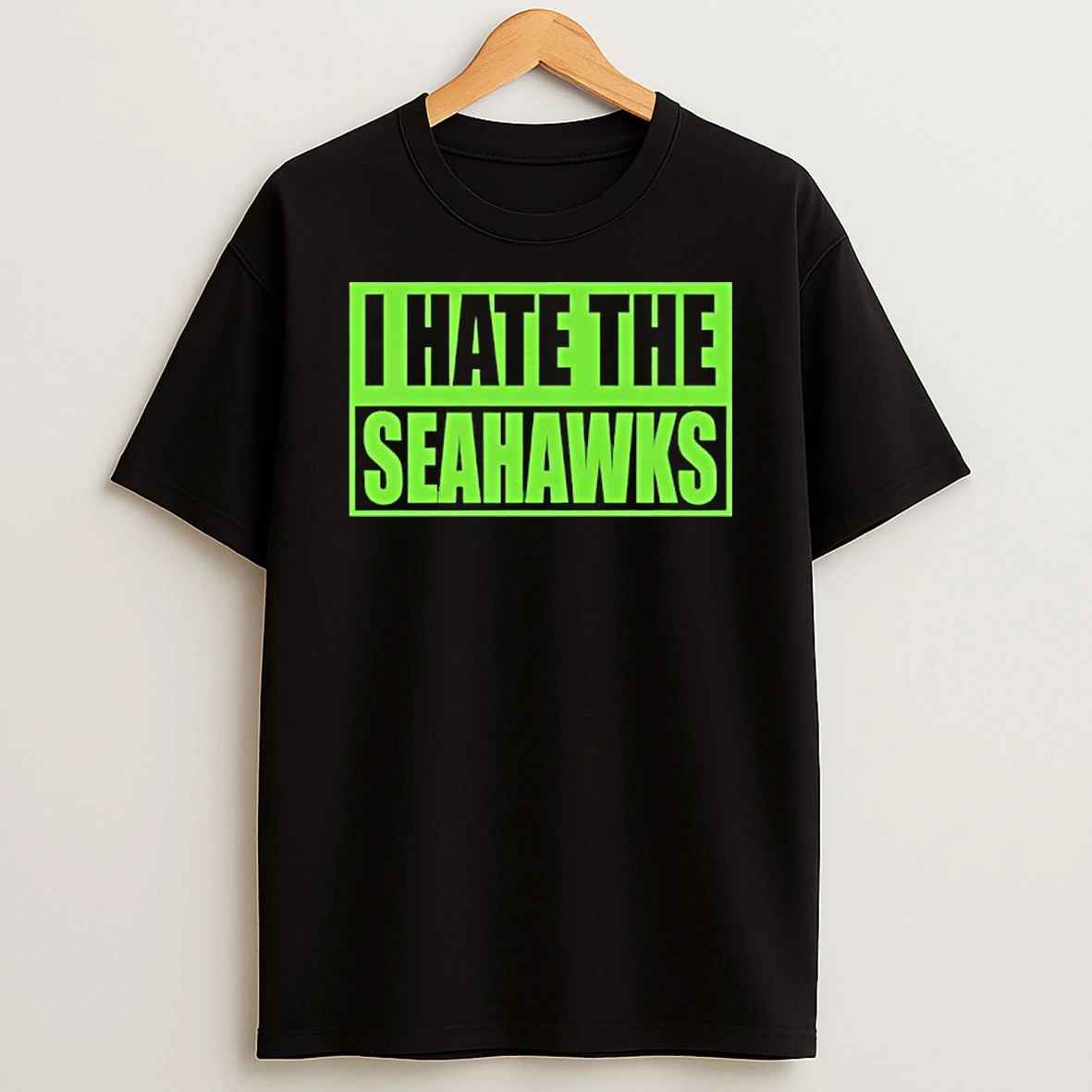 I Hate The Seahawks T Shirt