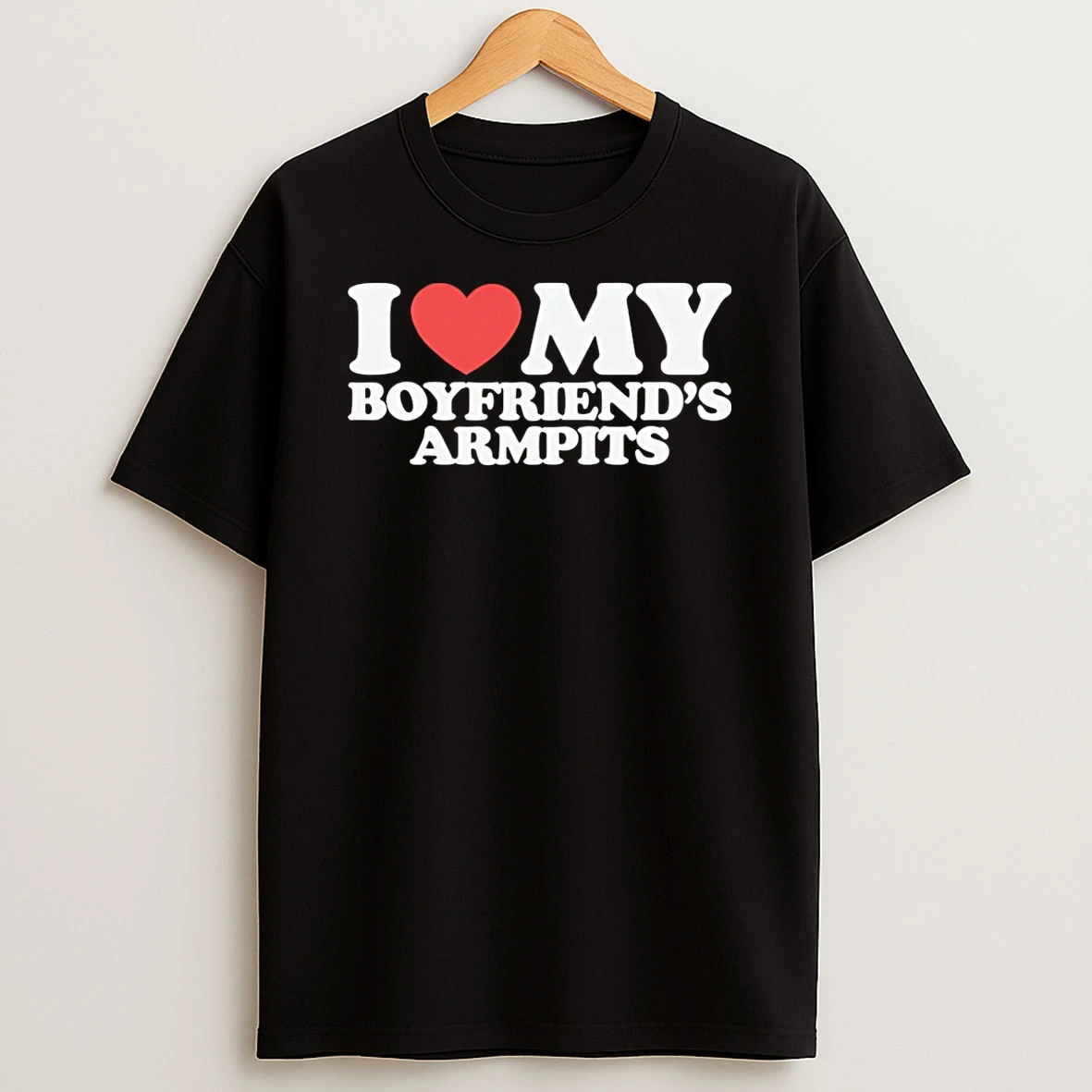 I Heart My Boyfriends Armpits T Shirt