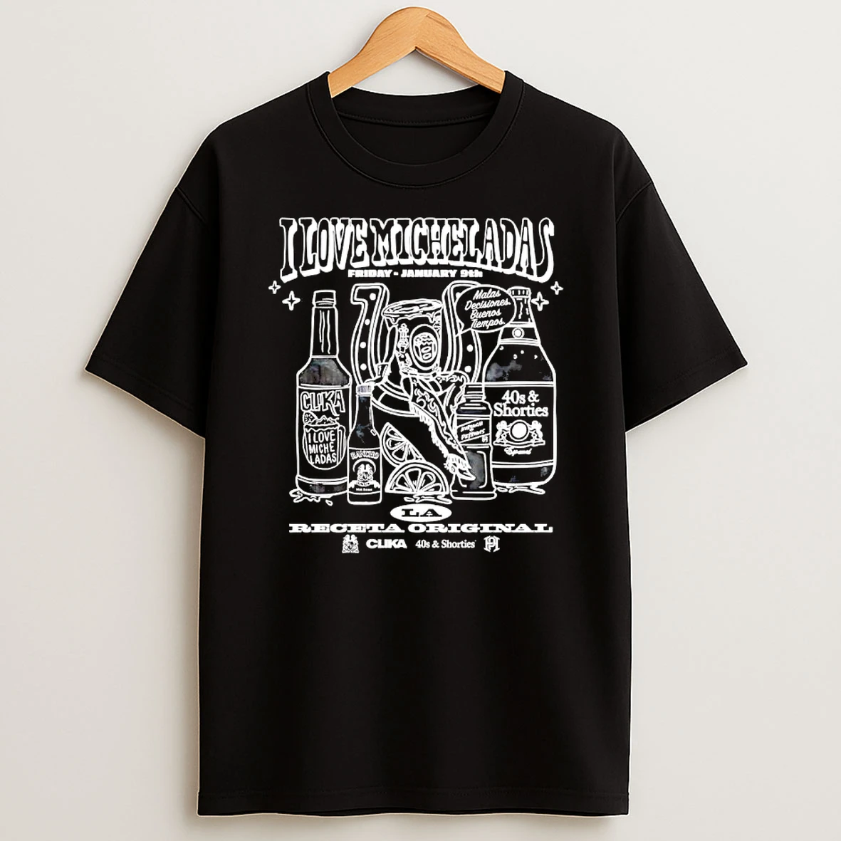 I Love Micheladas X Clika Takeover Friday January 9th La Receta Event T Shirt