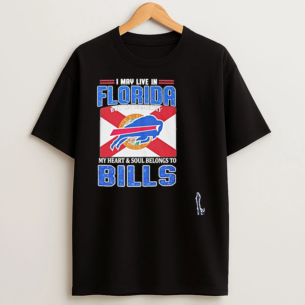 I May Live In Florida But On Game Day Flag My Heart Soul Belong To Bills T Shirt