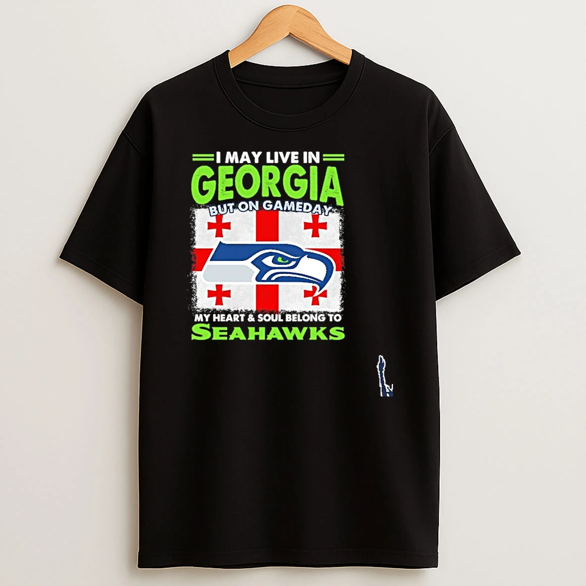 I May Live In Georgia But On Game Day Flag My Heart Soul Belong To Seahawks T Shirt