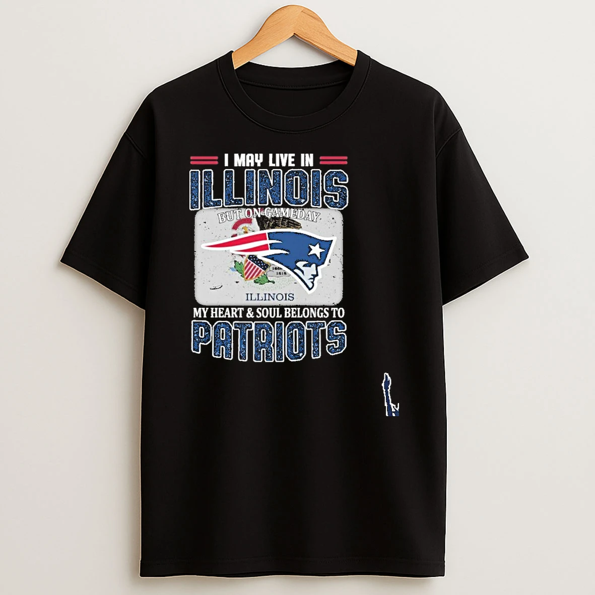I May Live In Illinois But On Gameday My Heart Soul Belongs To Patriots T Shirt