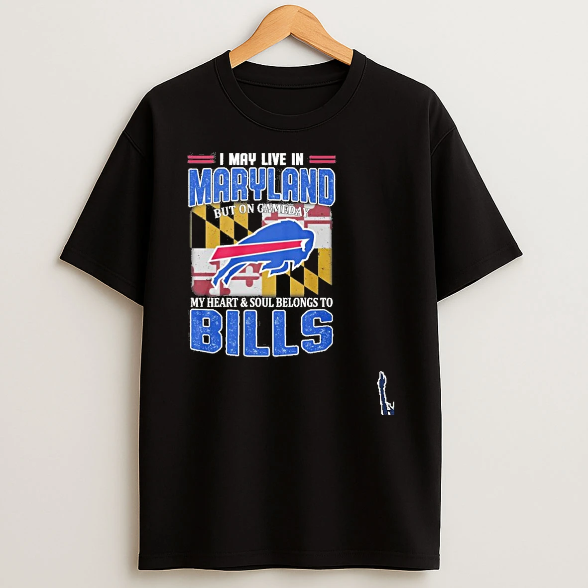I May Live In Maryland Living Buffalo Bills Loyal Game Day T Shirt