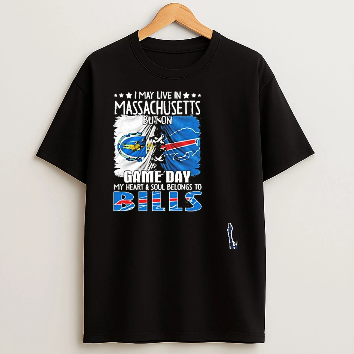 I May Live In Massachusett But On Gameday My Heart And Soul Belongs To Buffalo Bills 2026 T Shirt