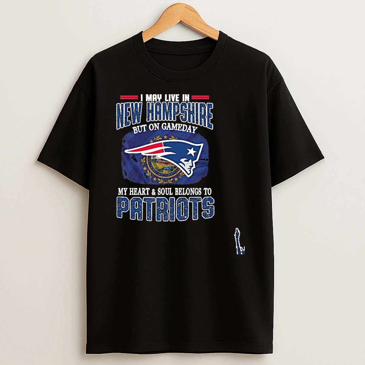 I May Live In New Hampshire But On Gameday My Heart Soul Belongs To Patriots T Shirt