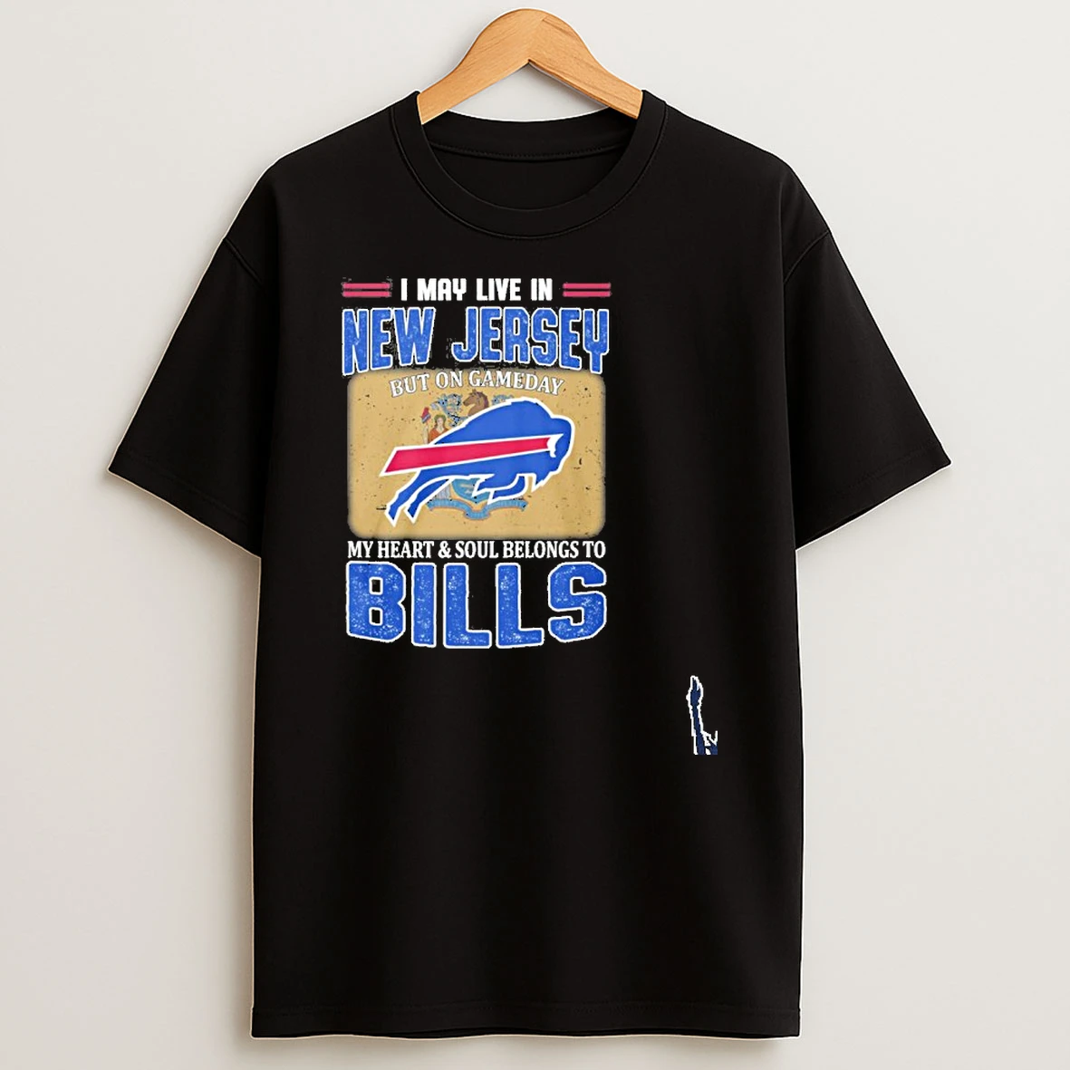 I May Live In New Jersey Living Buffalo Bills Loyal Game Day T Shirt