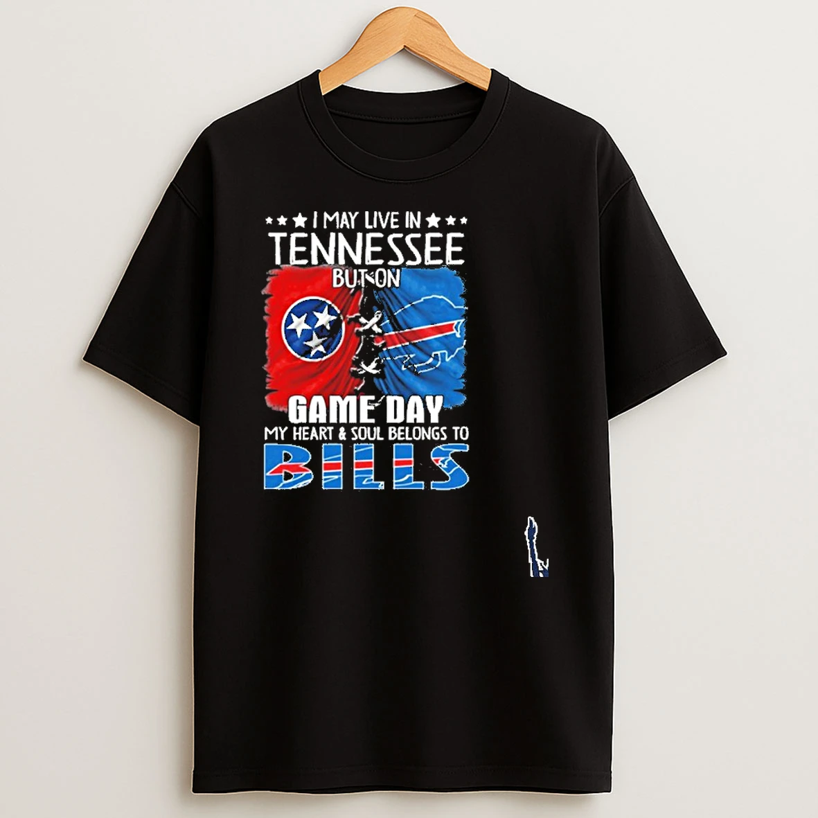 I May Live In Tennessee But On Gameday My Heart And Soul Belongs To Buffalo Bills 2026 T Shirt
