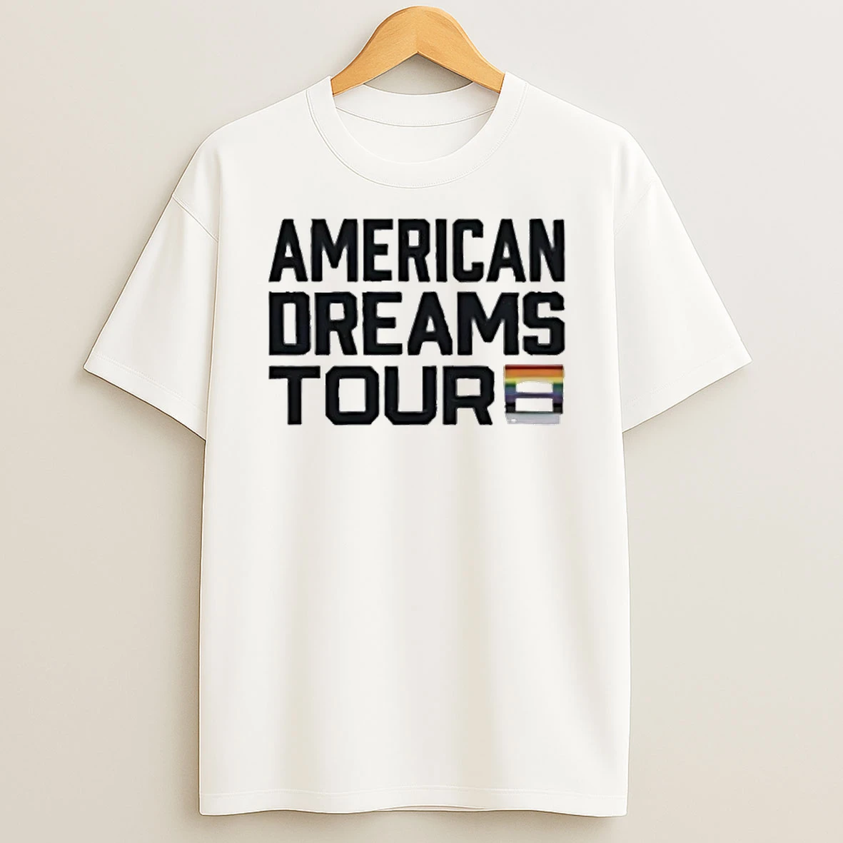 I Am The American Dreams Tour Pride T Shirt